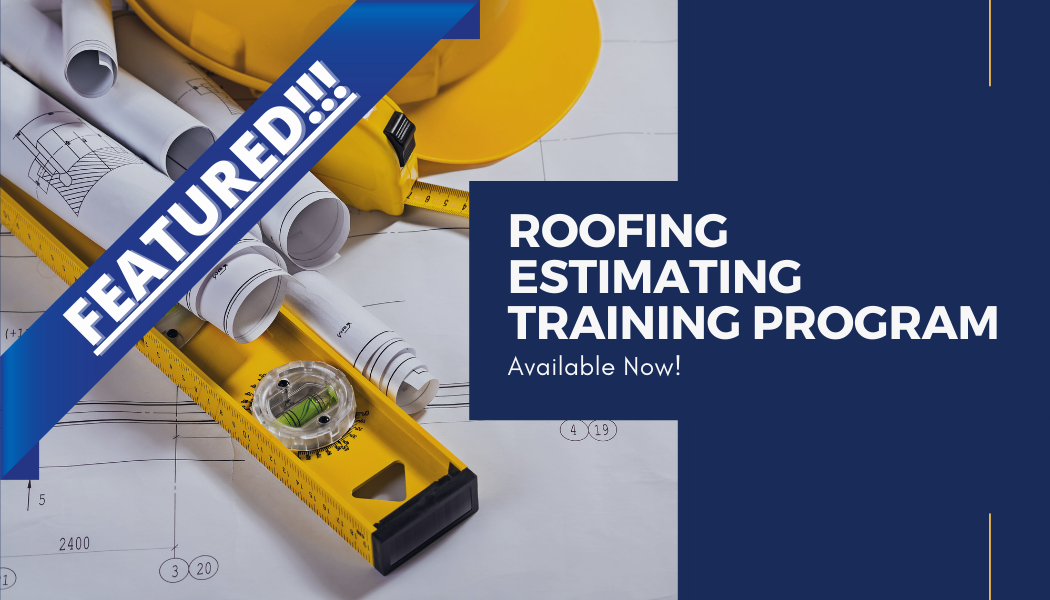 Roofing Estimating Training Program COTNEY CONSULTING GROUP